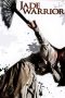 Nonton Film Jade Warrior (2006) Terbaru Nonton Film Jade Warrior (2006) Terbaru