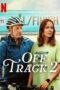 Nonton Film Off Track 2 (2025) Terbaru